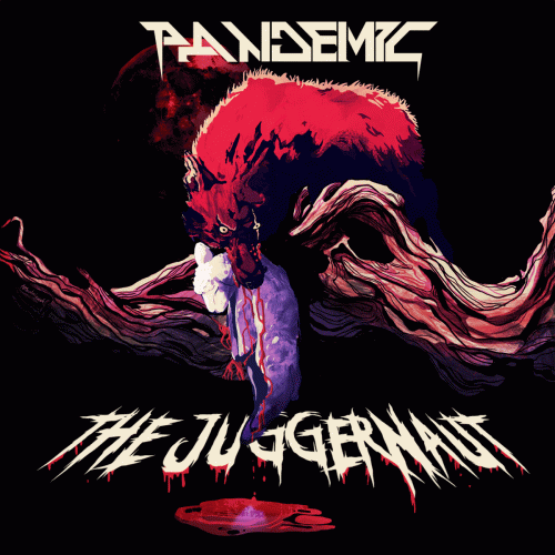 Pandemic (PL) : The Juggernaut